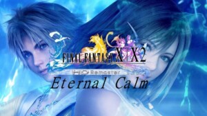 What Is Final Fantasy X Eternal Calm 0