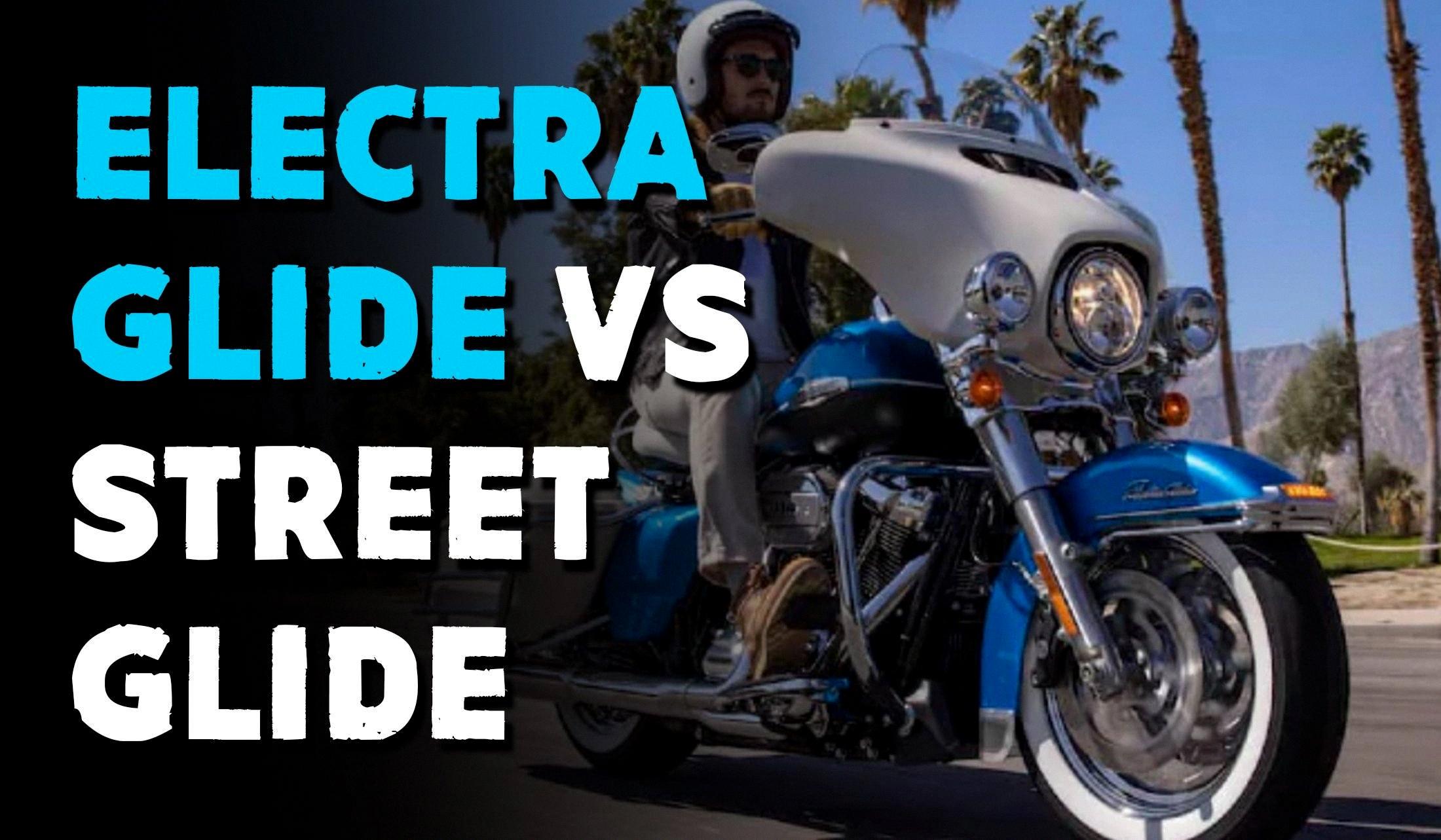 electra glide vs street glide