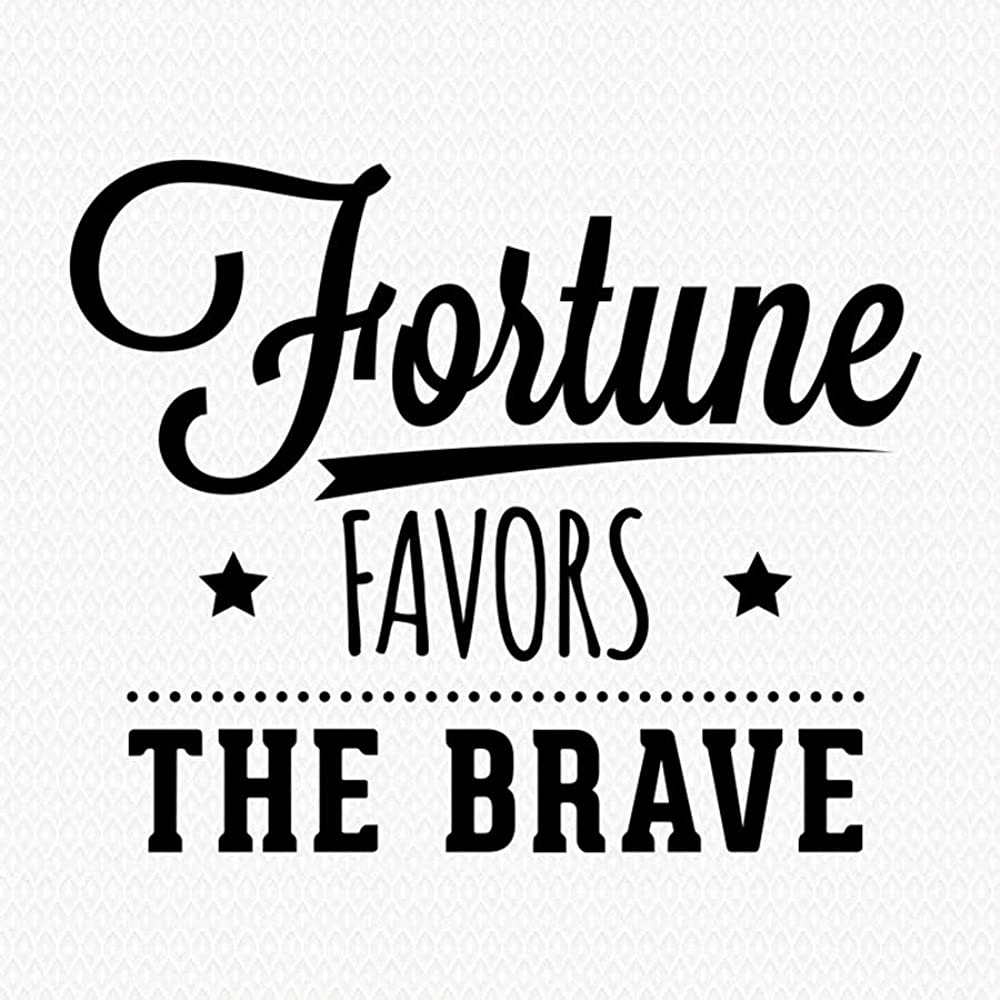 fortune favors the brave 1680773393