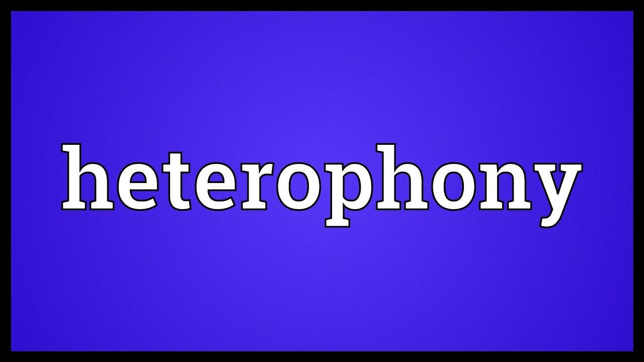 heterophonic