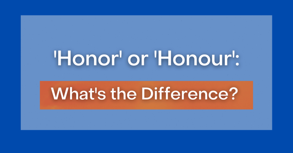 honor vs honour 1681575700