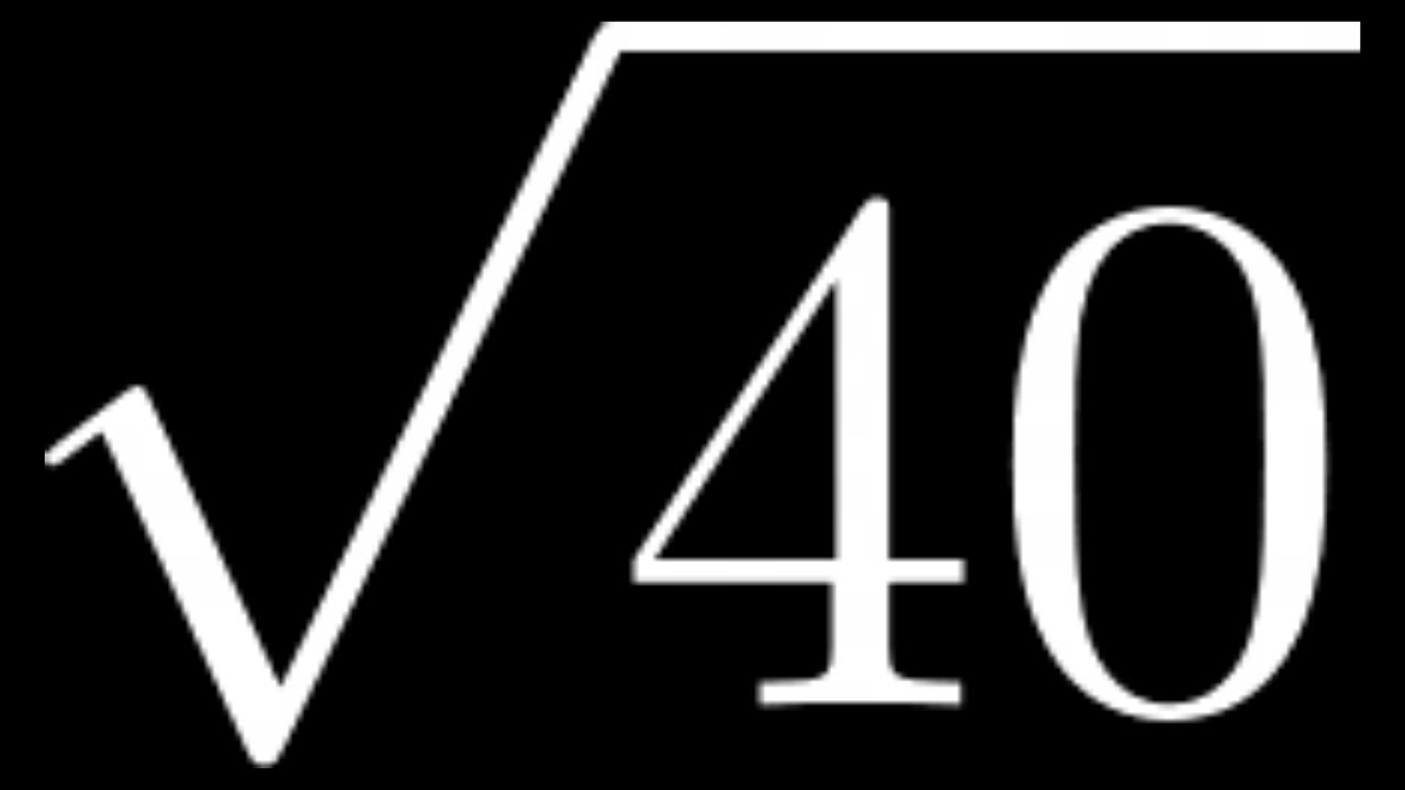 breaking-down-the-irrational-square-root-of-40